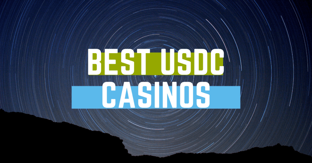 USDC Casinos: The Top Platforms for Playing with USD Coin